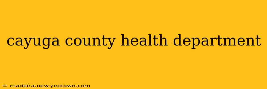 cayuga county health department