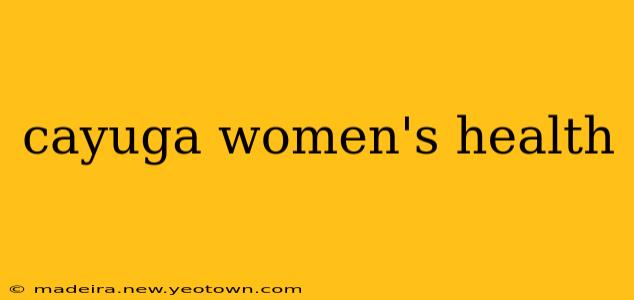 cayuga women's health