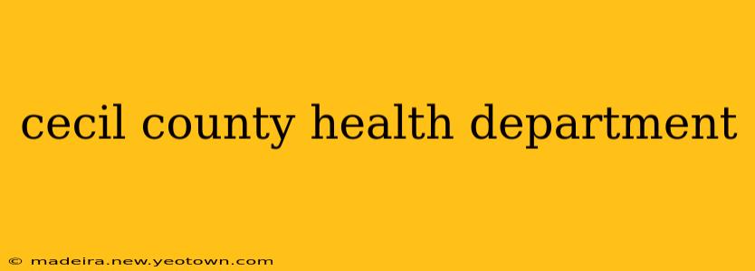 cecil county health department
