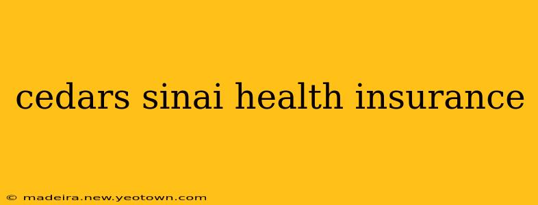 cedars sinai health insurance