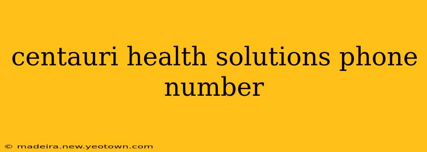 centauri health solutions phone number