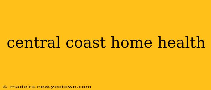 central coast home health