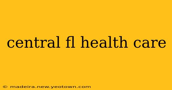 central fl health care