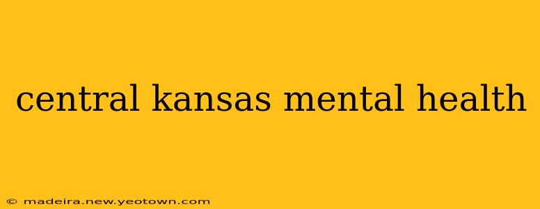 central kansas mental health