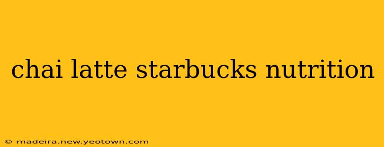 chai latte starbucks nutrition