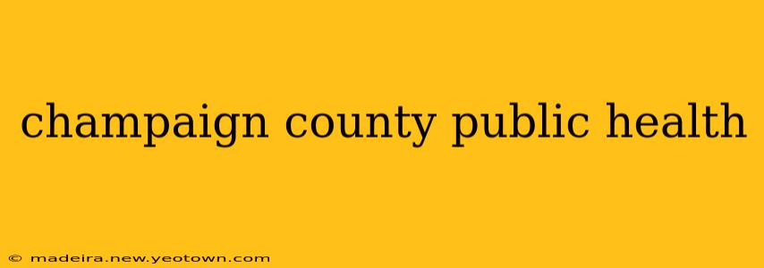 champaign county public health
