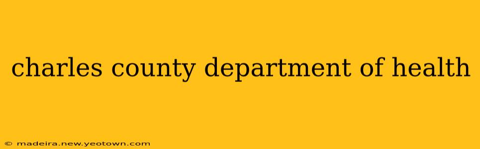 charles county department of health