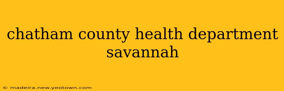 chatham county health department savannah