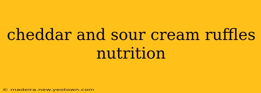 cheddar and sour cream ruffles nutrition