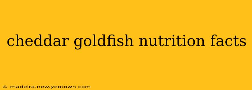 cheddar goldfish nutrition facts