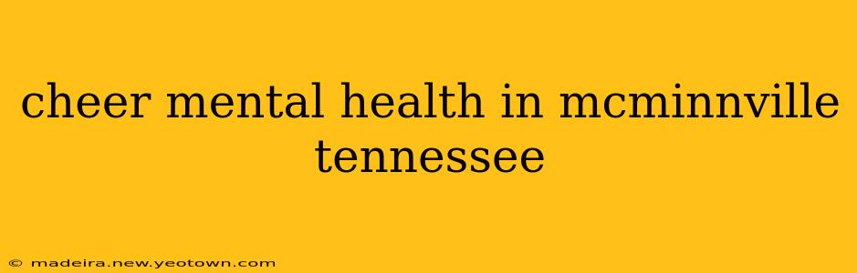 cheer mental health in mcminnville tennessee
