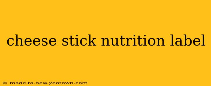 cheese stick nutrition label