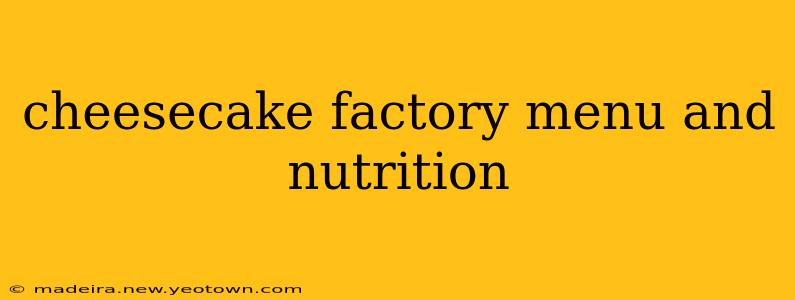 cheesecake factory menu and nutrition
