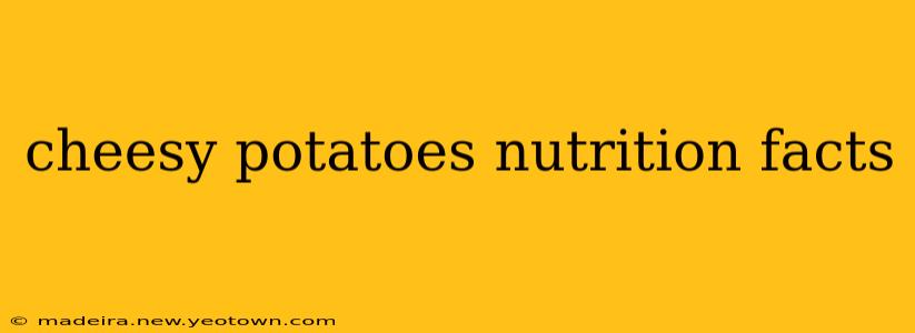 cheesy potatoes nutrition facts