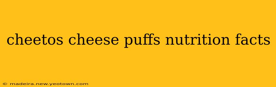cheetos cheese puffs nutrition facts
