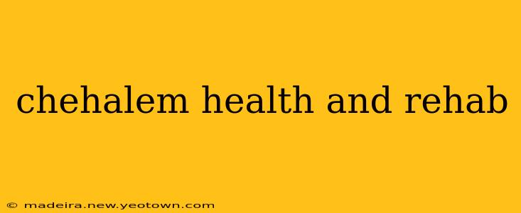 chehalem health and rehab