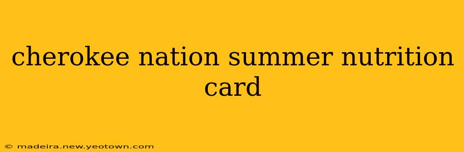 cherokee nation summer nutrition card