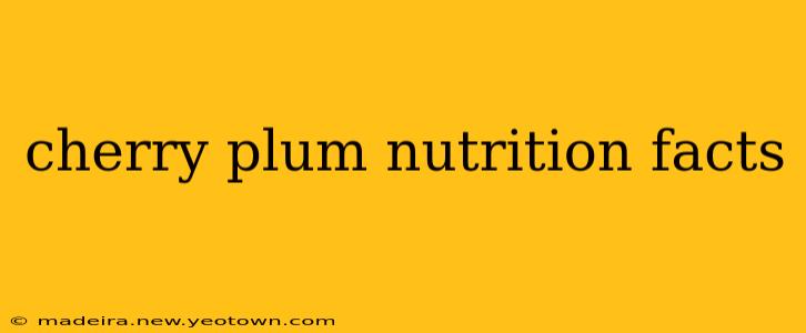 cherry plum nutrition facts