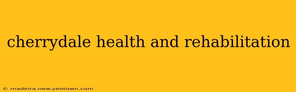 cherrydale health and rehabilitation