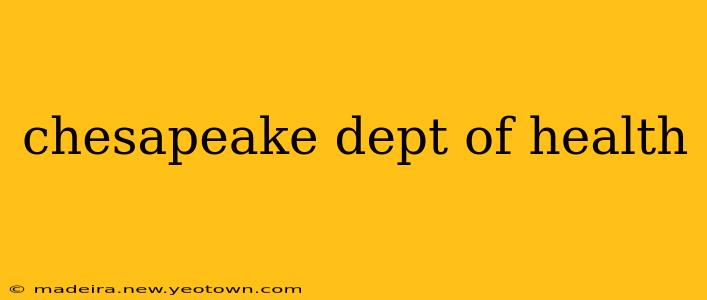 chesapeake dept of health