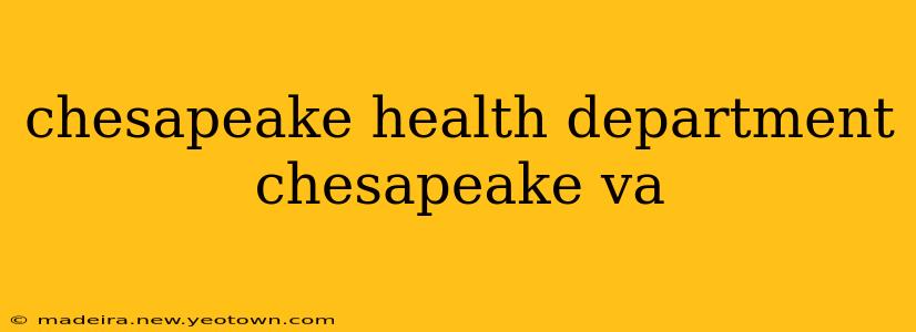 chesapeake health department chesapeake va