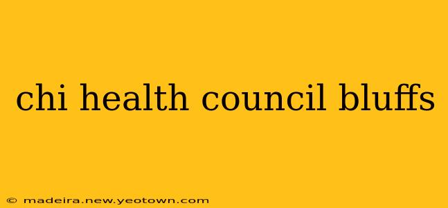 chi health council bluffs