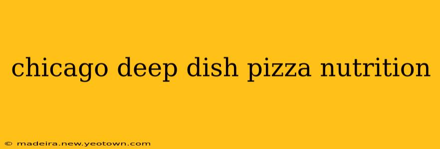 chicago deep dish pizza nutrition