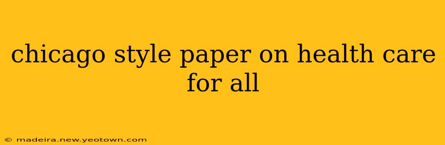 chicago style paper on health care for all
