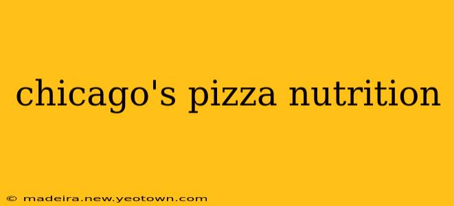 chicago's pizza nutrition