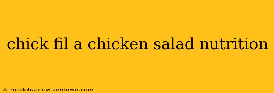 chick fil a chicken salad nutrition
