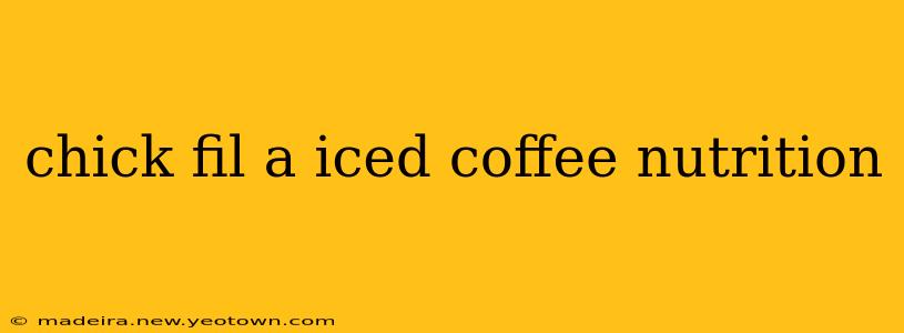 chick fil a iced coffee nutrition