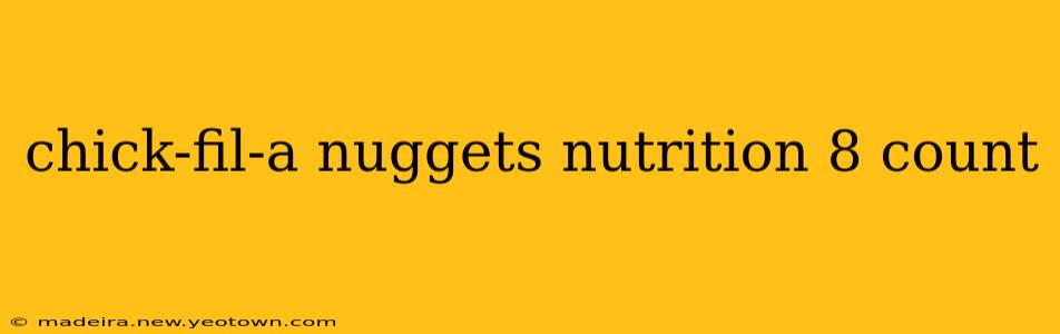 chick-fil-a nuggets nutrition 8 count