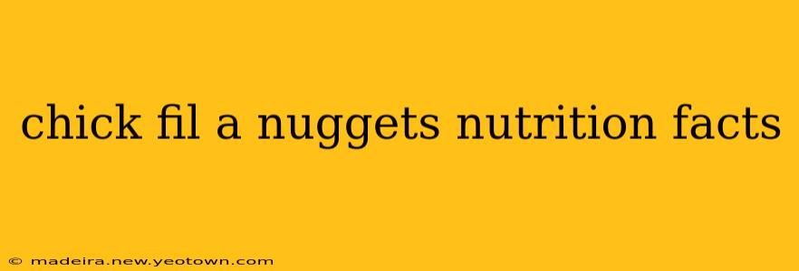 chick fil a nuggets nutrition facts