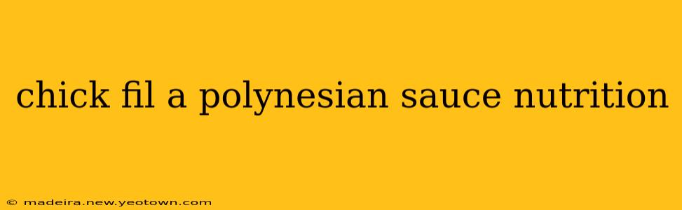 chick fil a polynesian sauce nutrition