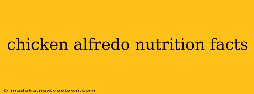 chicken alfredo nutrition facts
