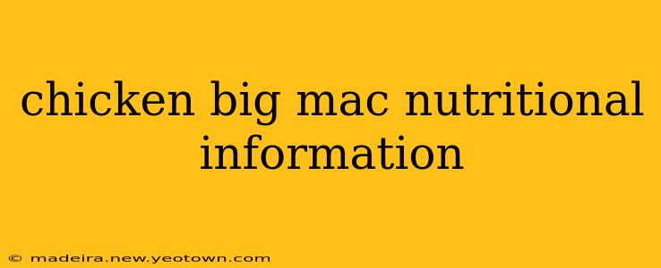chicken big mac nutritional information