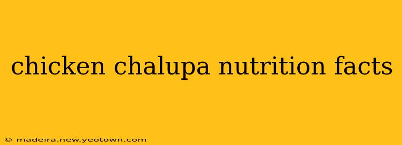 chicken chalupa nutrition facts