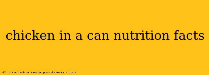 chicken in a can nutrition facts