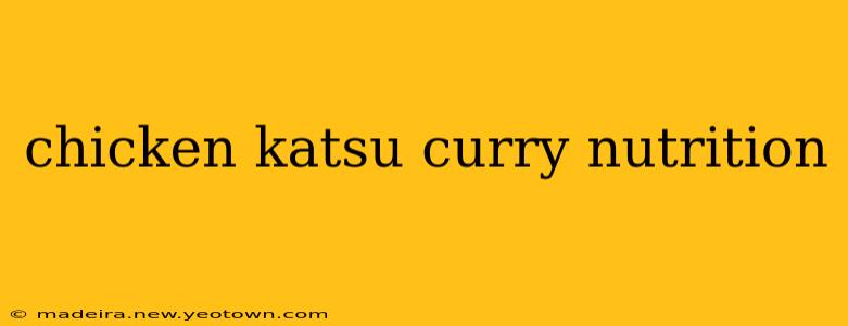 chicken katsu curry nutrition