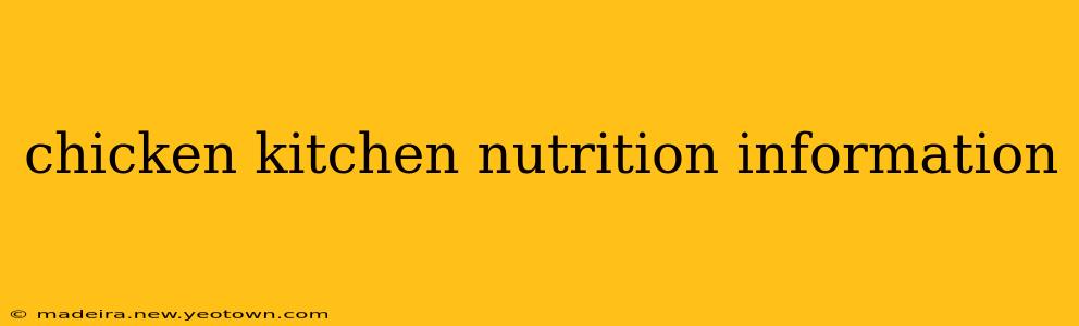 chicken kitchen nutrition information