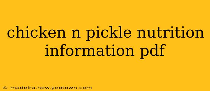 chicken n pickle nutrition information pdf