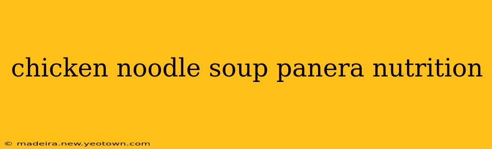 chicken noodle soup panera nutrition