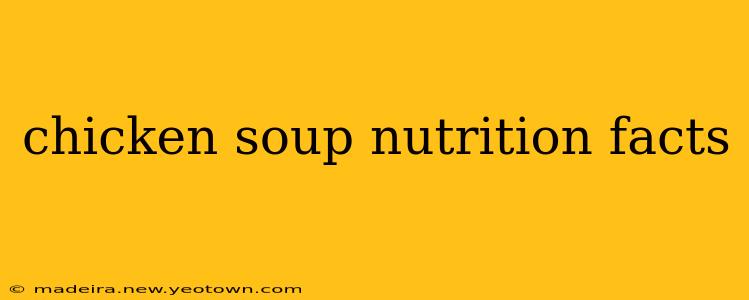 chicken soup nutrition facts