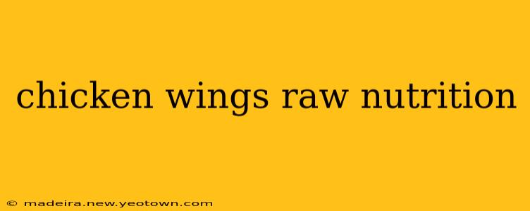 chicken wings raw nutrition