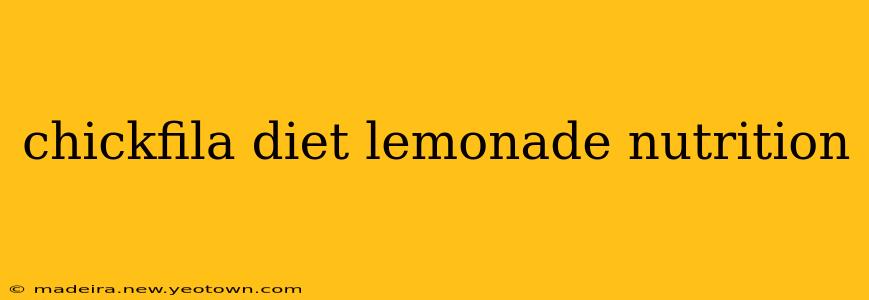 chickfila diet lemonade nutrition