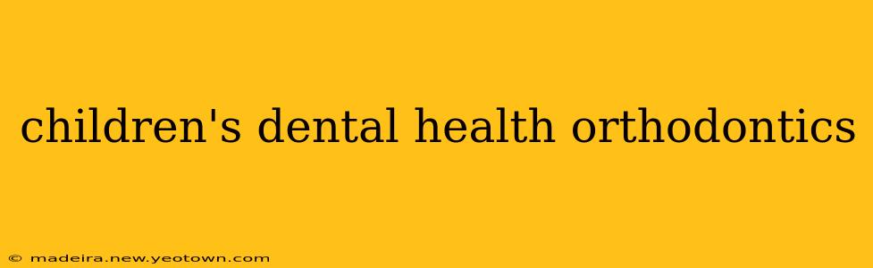 children's dental health orthodontics