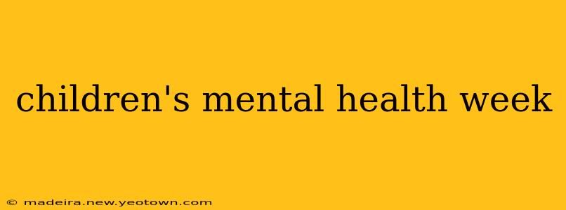 children's mental health week