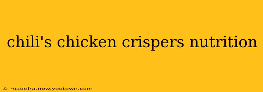 chili's chicken crispers nutrition