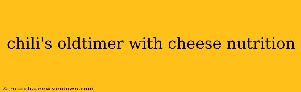 chili's oldtimer with cheese nutrition