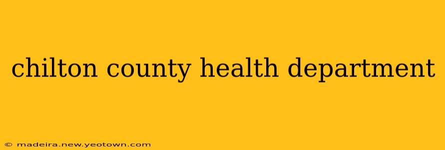chilton county health department